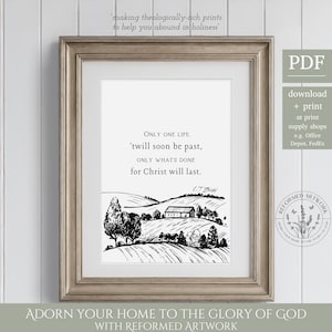 C.T Studd Quote Missionary Quote Only One Life Twill Soon Be Past Missionary Gift for Men Christian Missionary Décor Christian Office Décor