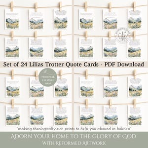 May include: A set of 24 Lilias Trotter quote cards, each featuring a watercolor landscape with mountains and wildflowers. The cards are displayed on a string with wooden clothespins. Text includes "making theologically-rich prints to help you abound in holiness."