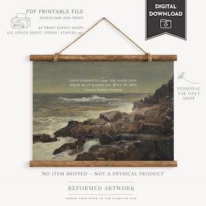 CHARLES SPURGEON QUOTE I Have Learned to Kiss The Wave Rock of Ages Reformed Theology Wall Art Charles Spurgeon Gift Reformed Artwork Print