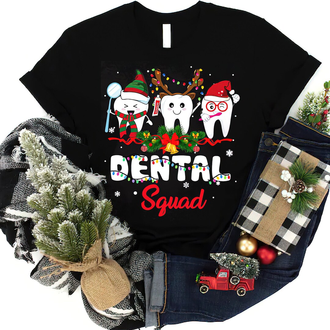 Dental Squad Shirt, Funny Teeth Xmas, Dentist Hygienist Gift, Dentist