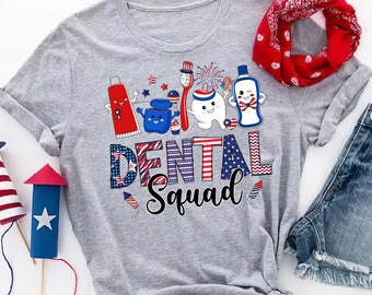 Dental Squad Patriotic Shirt, Happy 4th Of July Dentist, All American Dentist Shirt, Dental Hygienist, Dental Patriotic, Independence Day
