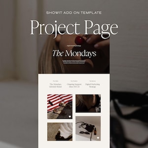 May include: A website template titled "Project Page" with the text "The Mondays." The design includes a photo of a person holding a cherry, and several smaller images. The template also includes the text "Showit Add On Template."