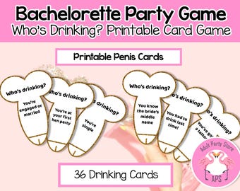 Bachelorette Drinking Game, Dirty Who's Drinking Cards, Hen Party Icebreaker (Printable)
