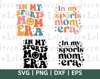 In My Sports Mom Era Svg Png, Camiseta Sports Mom, Sports Mom Svg Png, Sports Mom Era Svg, Game Day Svg, Sports Mom Cricut Cut File Sublimation