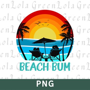 Beach Bum Sublimation Design Png Beach Vibes Sublimation Png Summer Png