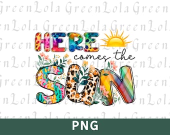 Here Comes the Sun PNG, Summer Png Sublimation, Retro Summer PNG, Summer Vibes Png, Popular PNG, Digital Designs Download