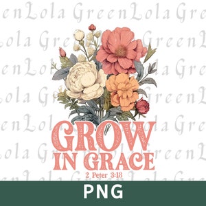 Grandir en grâce PNG, foi Png, Jésus Png, citations chrétiennes Png, religieux Png, verset de la Bible Png, conception par sublimation, téléchargement numérique