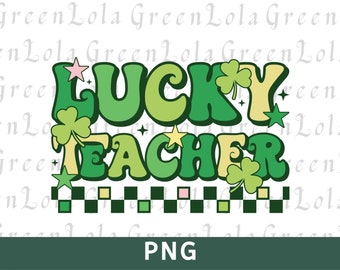 One Lucky Teacher Png, Lucky Teacher Sublimation Design Png,  St Patrick's Day Teacher Png, Shamrock Teacher Shirt Png St Patty's Day Png