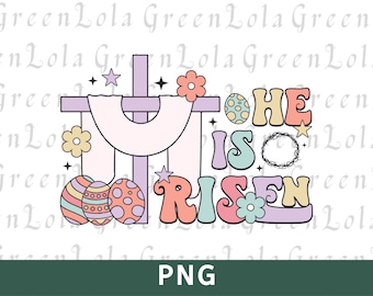 He is Risen PNG, Easter Png, Easter Christian Png, Easter Bunny Png, Easter Shirt Design, Happy Easter Png, Easter Sublimation File