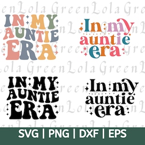 Dans ma tante Era SVG PNG, tante Svg, Cool tante Svg, tante Era Svg, Cool tante Club Svg, drôle tante Svg, Svg à la mode pour Cricut, tante chemise Svg