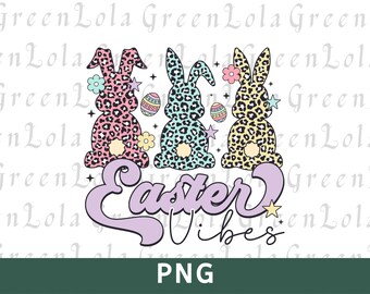 Easter Vibes Png, Easter Png, Retro Easter Png, Easter Bunny Png, Easter Shirt Design, Happy Easter Png, Easter Sublimation Design Download