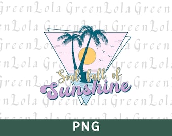 Soul Full Of Sunshine PNG, Cute Retro Summer Groovy PNG, Self Love Png, Summer Sublimation Hippie Sunburst Retro Sublimation Design
