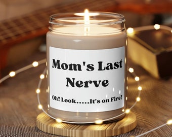 Mom Gift from Daughter, Mother's Day Gift, Funny gift for Mom, Scented Soy Candle, Gift for Mom, Mothers Day Candle, Sarcastic Mom Gift