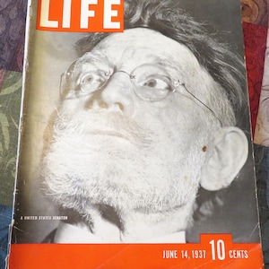LIFE Magazine June 14, 1937 Senator James Hamilton Lewis on the Cover by Margaret Bourke White has 96 pages of ads and articles