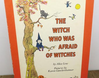 Vintage 1978 Hardcover Book: The Witch Who Was Afraid of Witches by Alice Low