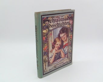 Antique girls' book from 1930: School girl stories - Clara Schott - With colored pictures & pen drawings - Neuer Jugendschrift-Verlag