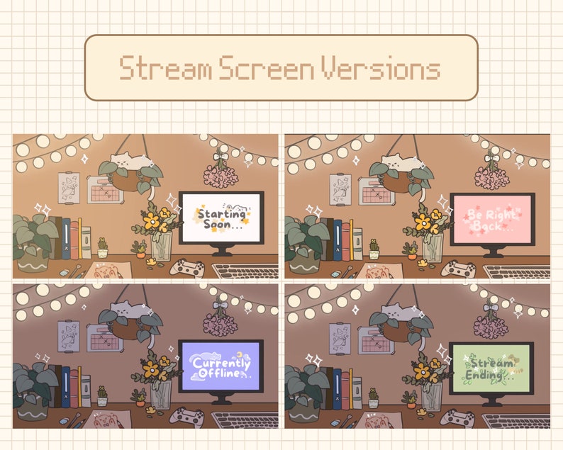 May include: Four different versions of a stream screen overlay featuring a cat in a hanging plant, a desk with books, a plant, a controller, and a computer monitor with text. The text on the monitors reads "Starting Soon...", "Be Right Back", "Currently Offline...", and "Stream Ending...".