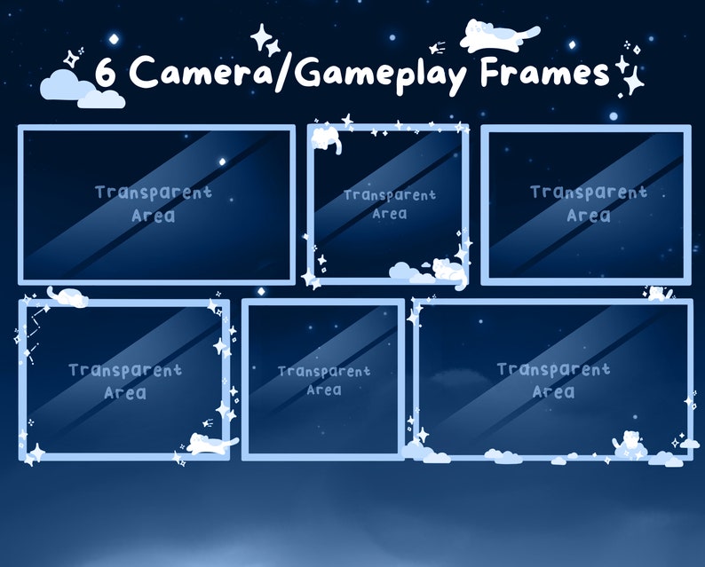 May include: Digital art featuring six gameplay frames with a night sky background. Each frame has a transparent area, outlined in light blue, and decorated with stars, clouds, and a cat. The text "6 Camera/Gameplay Frames" is at the top.