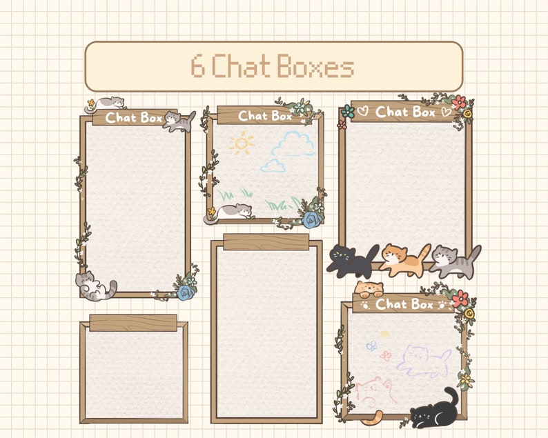 May include: Six chat boxes with wooden frames and floral accents. Each box features a different cartoon cat and a blank space for text. The title "6 Chat Boxes" is at the top of the image.