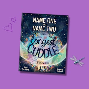 Personalized Book for 2 - "The Longest Cuddle in the World" - a Custom Keepsake Gift for Birthdays