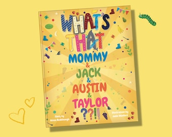 Gift for Mommy - Personalised 'What's That??!!' Book - a unique Mother's Day, Birthday or Christmas Gift for Mom and 1, 2 or 3 children