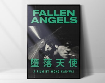 May include: A black and white poster with green text that reads "Fallen Angels" and "墮落天使" in Chinese characters. The poster also includes the text "A film by Wong Kar-wai".