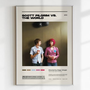 May include: A movie poster for the film "Scott Pilgrim vs. The World" (2010). The poster features a photo of the main characters, Scott Pilgrim and Ramona Flowers, standing in a hallway. The poster also includes the film's title, director, and rating.