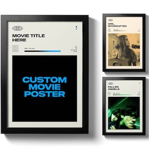 May include: Three black framed movie posters with white backgrounds. The poster on the left has the text "MOVIE TITLE HERE" and "CUSTOM MOVIE POSTER". The poster in the middle has the text "GIRL, INTERRUPTED". The poster on the right has the text "FALLEN ANGELS".