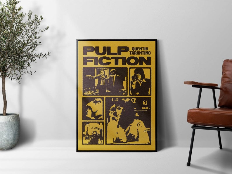May include: A yellow poster with black text that reads "PULP FICTION" and "QUENTIN TARANTINO". The poster features four black and white images of characters from the movie.