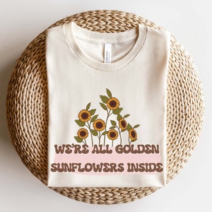 Cute Sunflowers Shirt for Women, Plant lover t shirt, Sunflower tee, Wildflowers shirt, Positive Shirt, inspirational tee