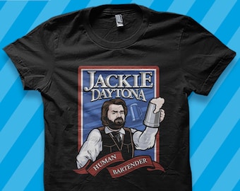 Jackie Daytona - Regular Human Bartender - T-Shirt