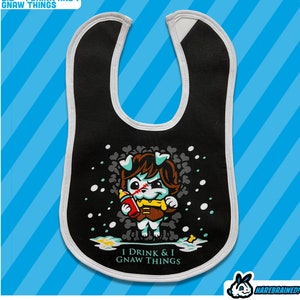 Bib - I Drink and I Gnaw Things
