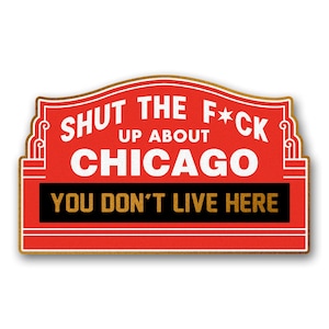 STFU Über Chicago Northside - Emaille Pin