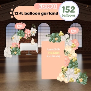 May include: A 12 foot balloon garland with 152 balloons in shades of white, peach, green, and gold. The garland is decorated with greenery and flowers. The text "A sweet little PEACH is on her way" is on a peach-colored sign.