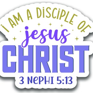 LDS #6 2024 Tema juvenil "Soy un discípulo de Jesucristo" UNA CALCOMANÍA impermeable troquelada vinilo personalizado grueso pegatina duradera recordatorio impactante