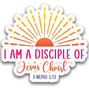 LDS #1 2024 Tema juvenil "Soy un discípulo de Jesucristo" UNA CALCOMANÍA impermeable troquelada vinilo personalizado grueso pegatina duradera recordatorio impactante