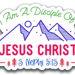 LDS #9 2024 Tema juvenil "Soy un discípulo de Jesucristo" UNA CALCOMANÍA impermeable troquelada vinilo personalizado grueso pegatina duradera recordatorio impactante