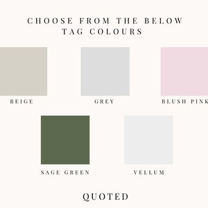 Puede incluir: Cinco muestras de colores para etiquetas de regalo. Los colores son beige, gris, rosa rubor, verde salvia y vitela.