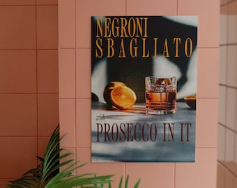 Vintage 90s style 'Negroni Sbagliato with Prosecco in it' poster (unframed)