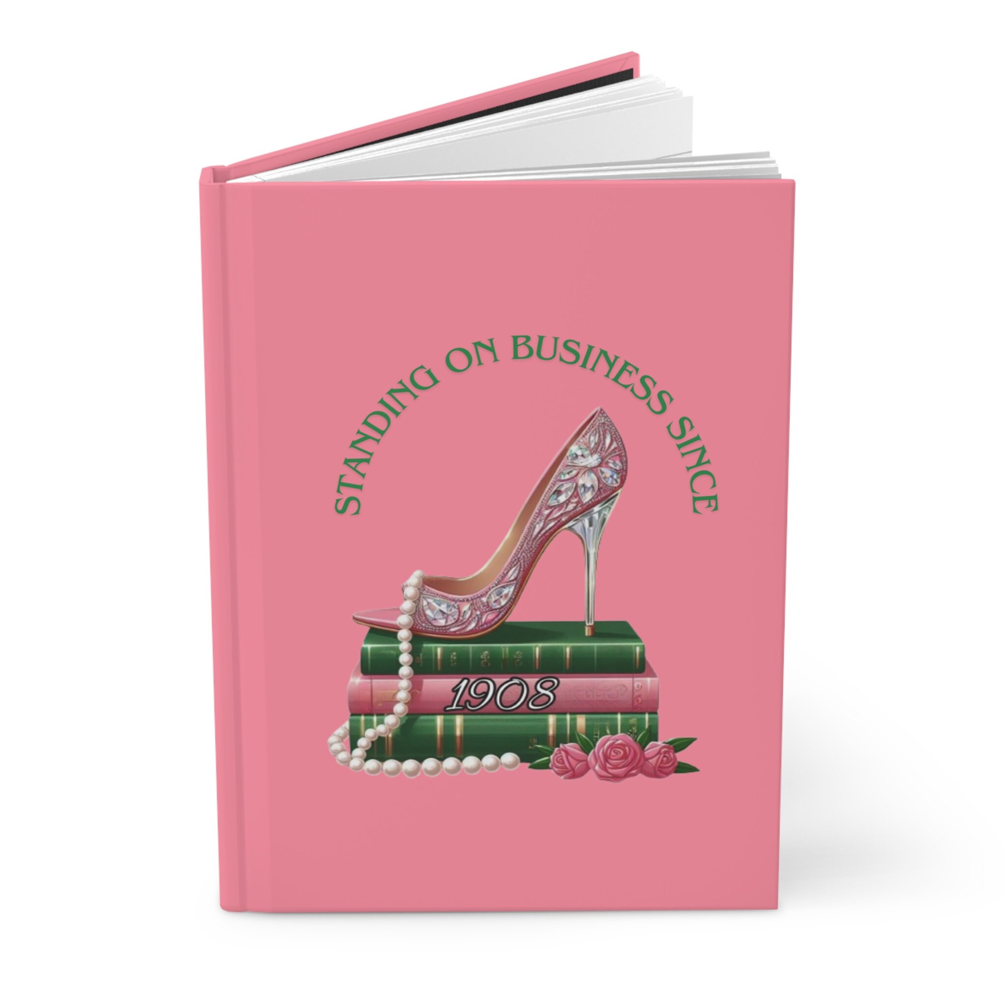 Standing on Business (Pink) Hardcover-Notizbuch, matt | AKA | Alpha Kappa Alpha | 1908 |