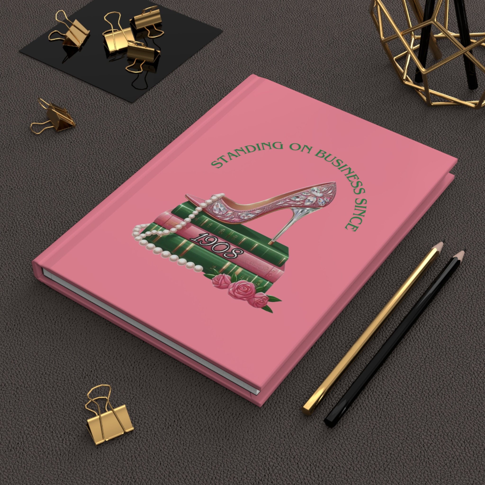 Standing on Business (Pink) Hardcover-Notizbuch, matt | AKA | Alpha Kappa Alpha | 1908 |