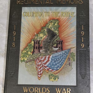 Regimental Memoirs of 4th US Engineers in France & Germany Columbia to the Rhine 1918-1919 RARE World War 1 Military History 1st Edition