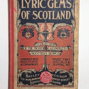 Lyric Gems of Scotland A Collection Of The Most Admired Scottish Songs | 1900s Antique Hardcover Sheet Music