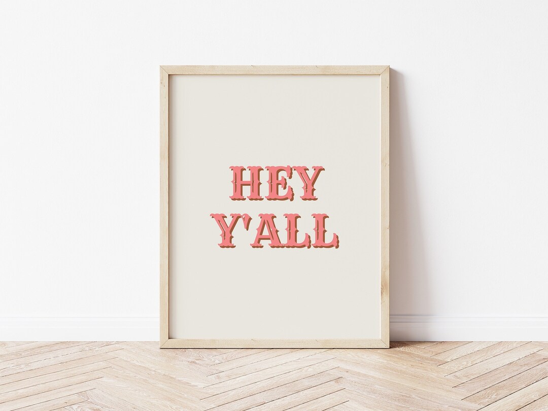 Hey Y'all Print, Western Art Print, Country Wall Art, Cowboy Wall Art ...
