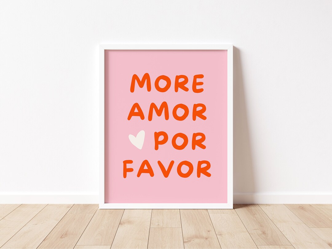 More Amor Por Favor Poster, Spanish Love Quote Print, Colorful Trendy
