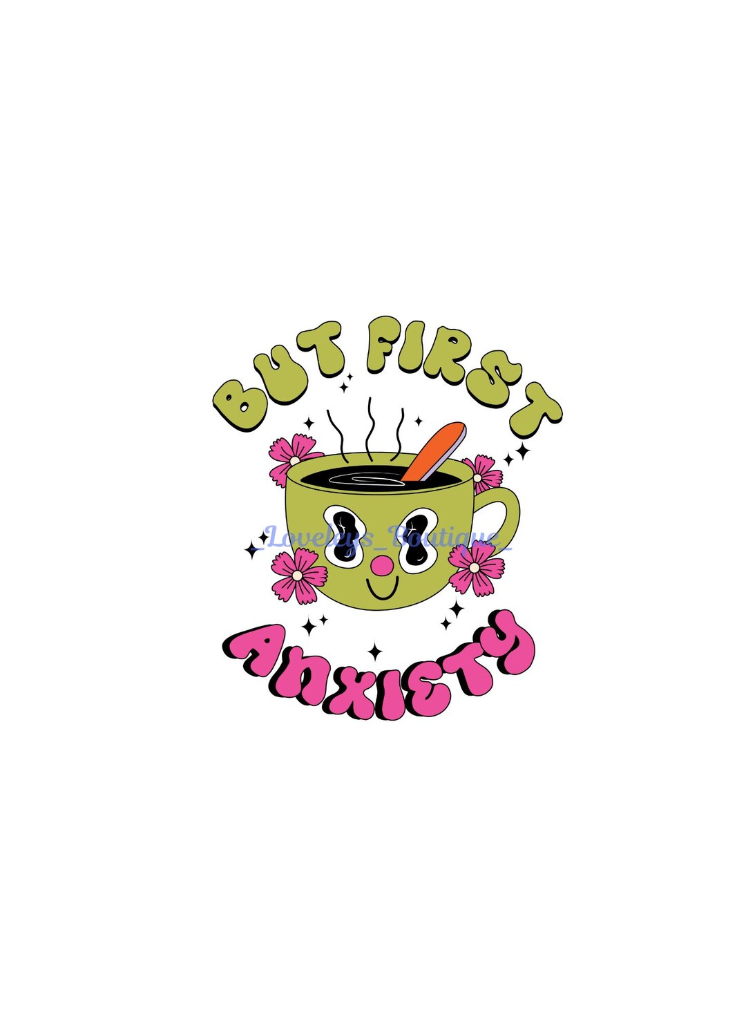 But First Anxiety Etsy