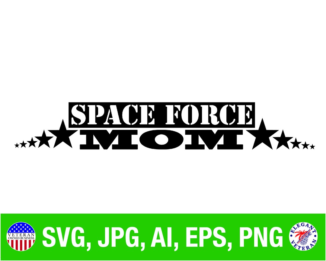 Space Force Mom, SVG, Png, Vector, Crafts, Tshirt, Image, Clip Art, CNC ...