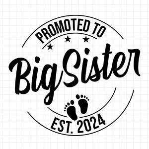 Promu Big Sister Svg Png, Annonce de bébé SVG, Big Sister est 2024 svg, Établi svg, Big Sister Est 2024 Printable Cricut