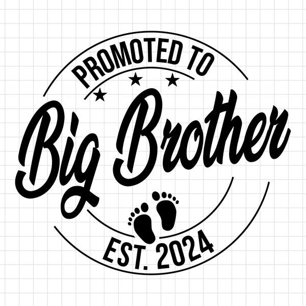 Promoted to Big Brother Svg Png, Baby Announcement SVG, Big Brother est 2024 svg, Established svg, Big Brother Est 2024 svg Printable