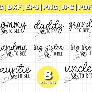Mommy to Bee SVG Bundle, Family to bee svg bundle, New Mom svg, Bee SVG, Pregnant svg, Baby Shower Svg, Promovido a Mommy Cricut Silhouette